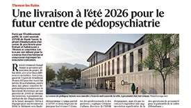 Une livraison à l'été 2026 pour le futur centre de pédopsychiatrie